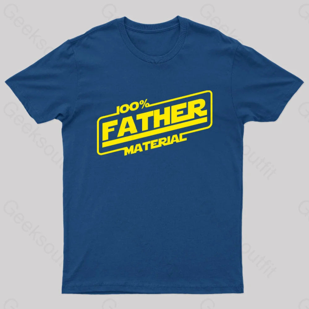 100% Father Material Geek T-ShirtPerformance T-Shirts