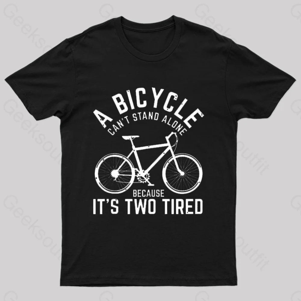 A Bicycle Can Not Stand Alone Nerd T-ShirtFringed T-Shirts