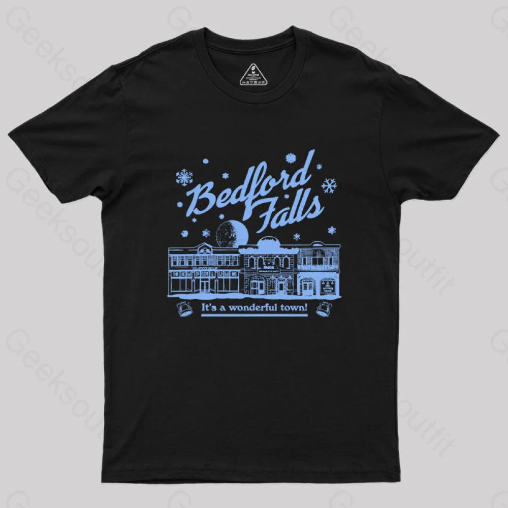 Bedford Falls is Wonderful! Geek T-ShirtFleece T-Shirts