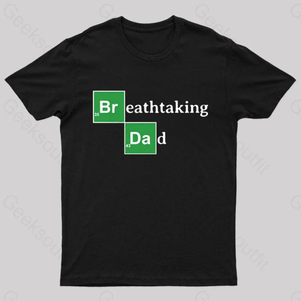 Breathtaking Dad Geek T-ShirtHunting T-Shirts