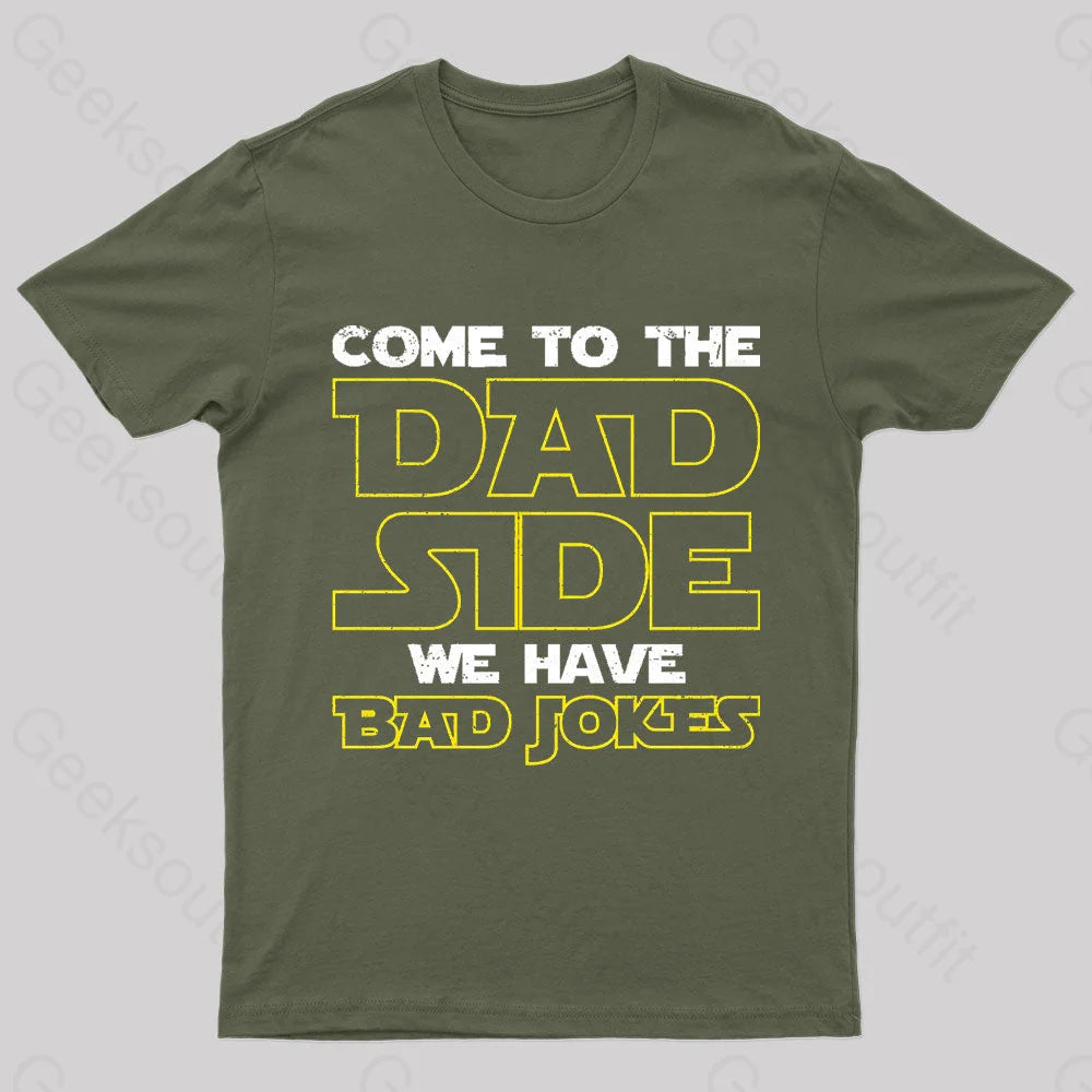 Dad Side We Have Bad Jokes Geek T-ShirtStreetwear T-Shirts