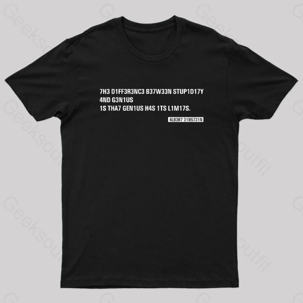 Einstein Quotes Code 7H3 DIFF3R3NC3 B37W33N STUP1D17Y T-ShirtJersey T-Shirts