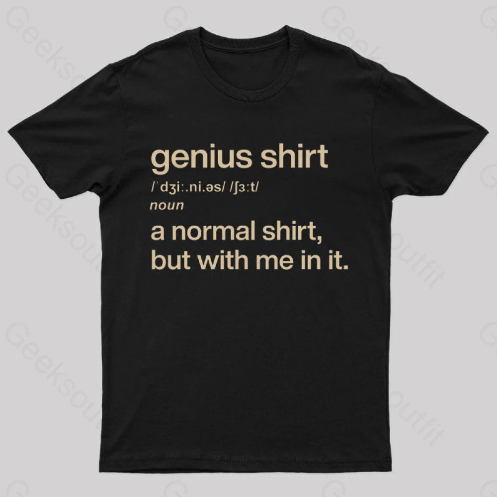 Genius Shirt Geek T-ShirtStatement T-Shirts