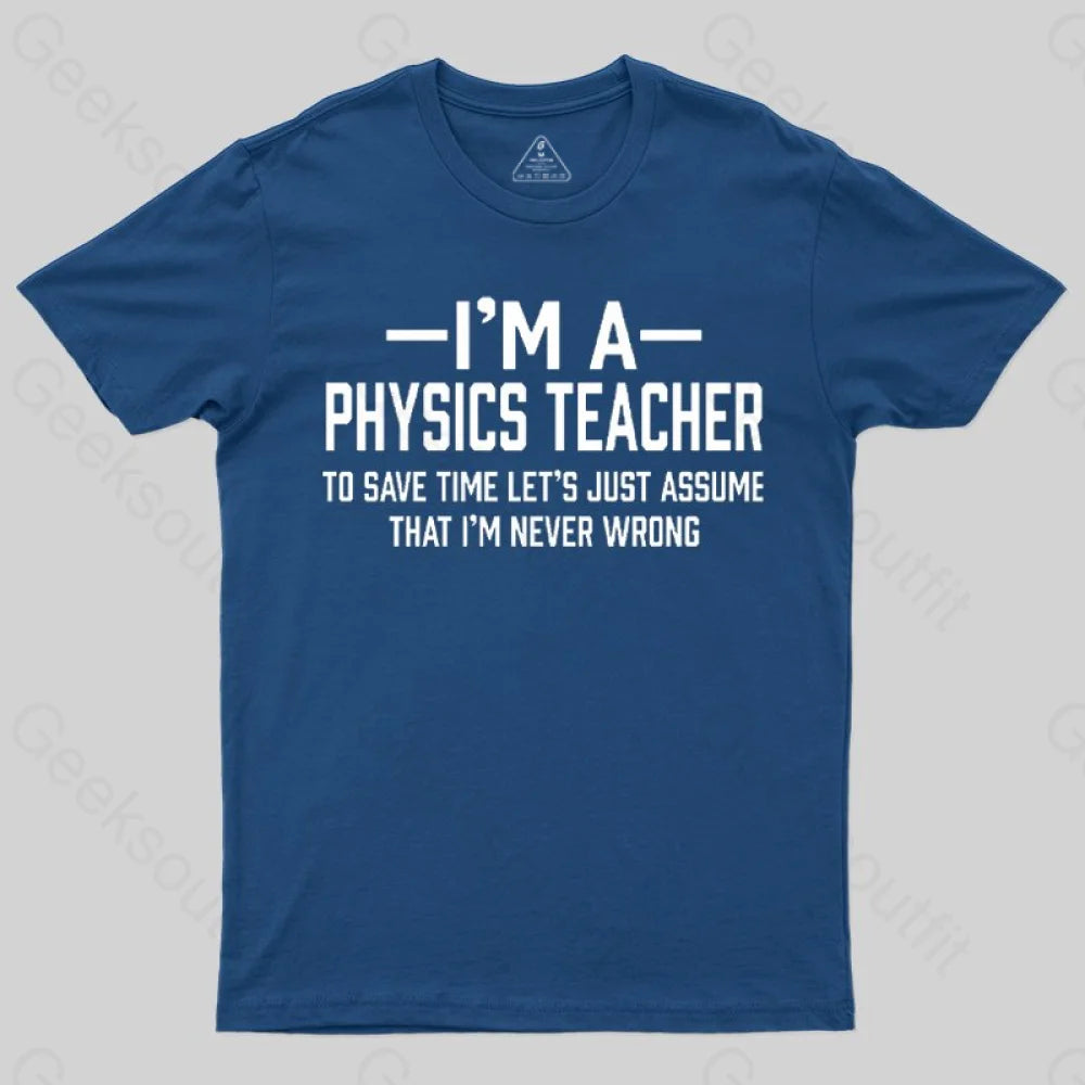 I'm a Physics Teacher Classic T-ShirtCultural T-Shirts