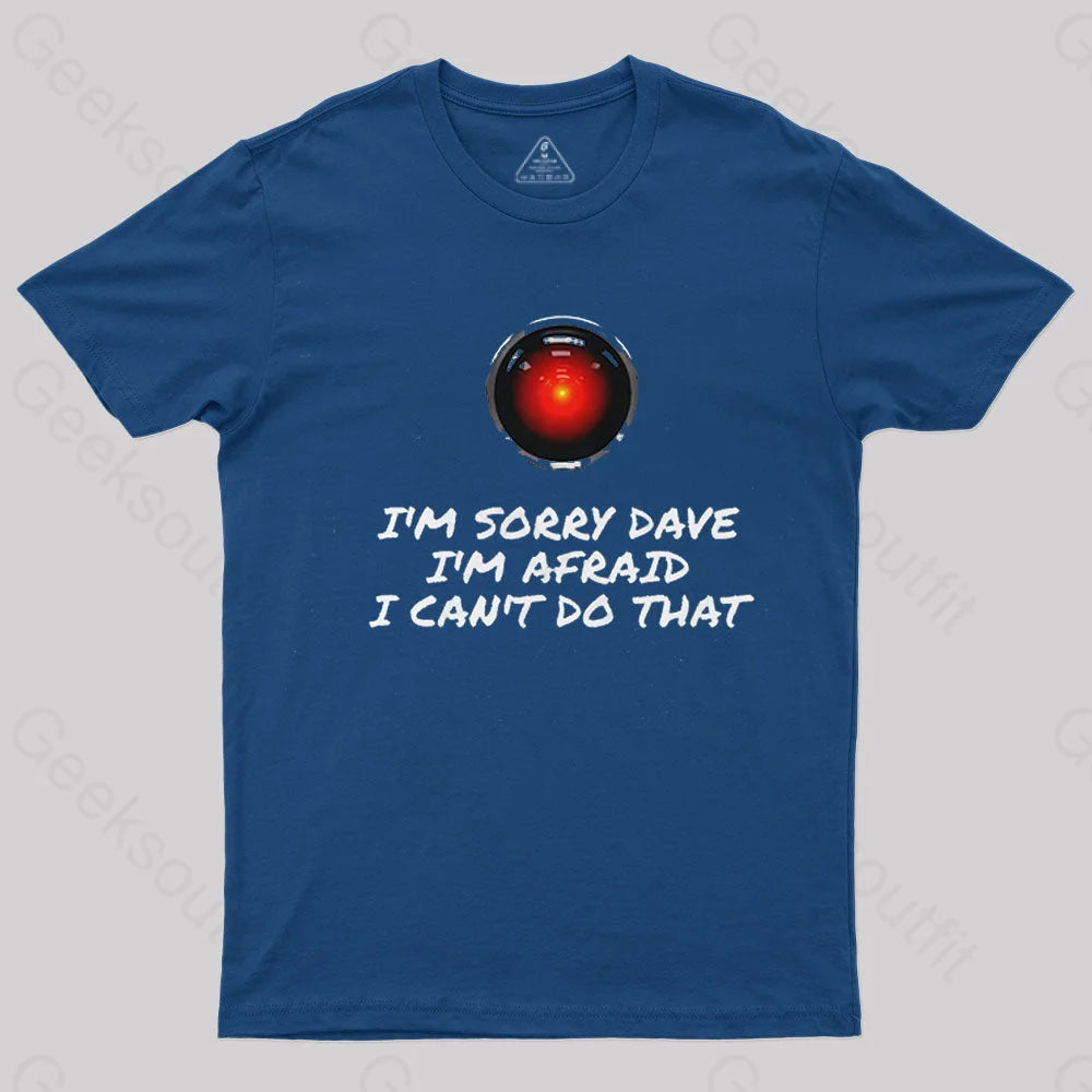 I'm Sorry Dave Nerd T-ShirtTasseled T-Shirts