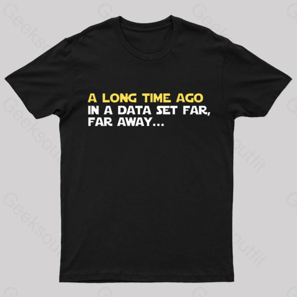 In A Data Set Far Geek T-ShirtStreetwear T-Shirts