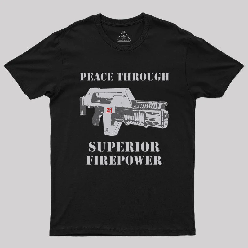 Peace Through Superior Fire Power T-ShirtRibbed Cuff T-Shirts