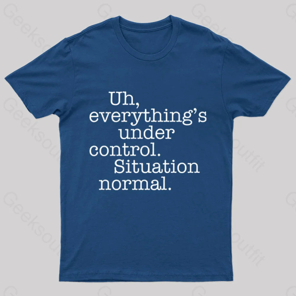 Situation Normal Geek T-ShirtSheer T-Shirts