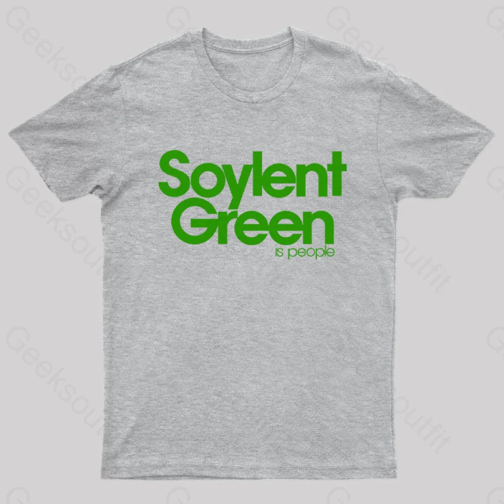 Soylent Green Is People Nerd T-ShirtQuick-Dry T-Shirts