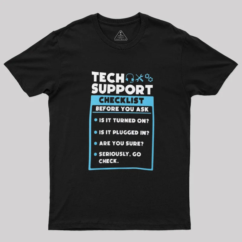 Tech Support Checklist T-ShirtEmbroidered T-Shirts