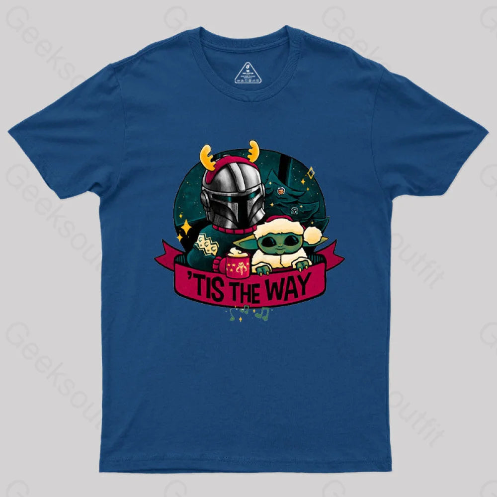 Tis The Way T-ShirtBlended Fabric T-Shirts