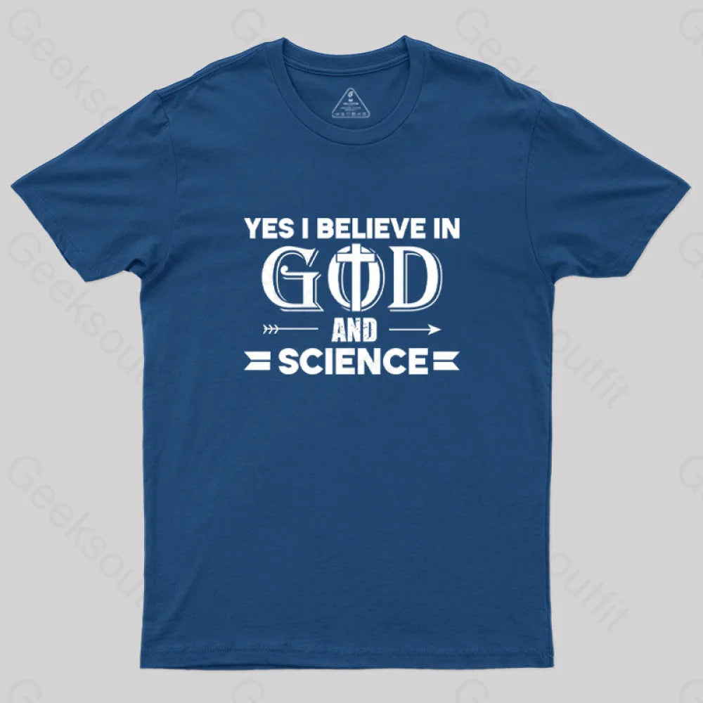 Yes I Believe in God And Science T-ShirtOutdoor T-Shirts